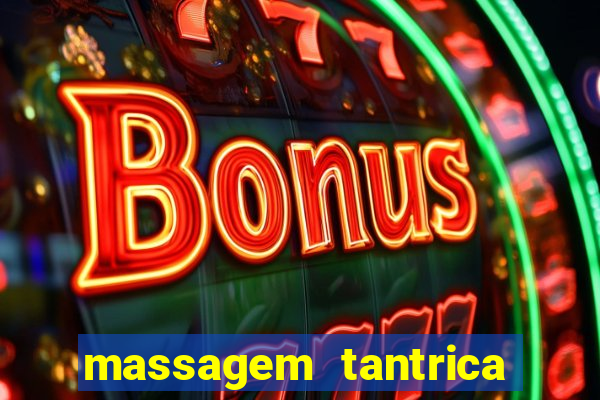 massagem tantrica porto alegre